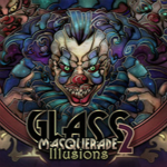玻璃舞會2幻想（Glass Masquerade 2: Illusions） 中文版 